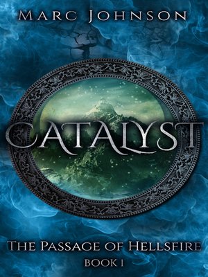 cover image of Catalyst (The Passage of Hellsfire, Book 1)